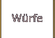 Würfe